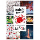 KOCHI KOCHI. LA GUIA DEL VIAJERO EN JAPÓN