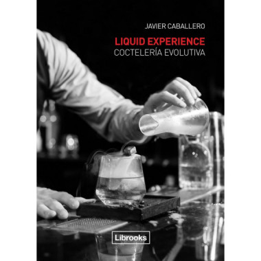 Liquid Experience - Cocteler&iacute;a evolutiva