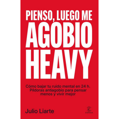 PIENSO LUEGO ME AGOBIO HEAVY