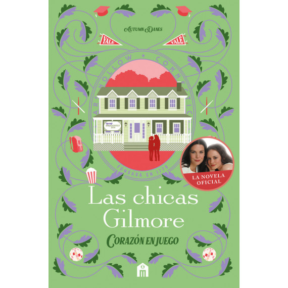 LAS CHICAS GILMORE. CORAZON EN JUEGO
