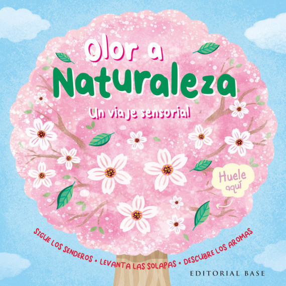 ¿A QUE HUELE LA NATURALEZA?