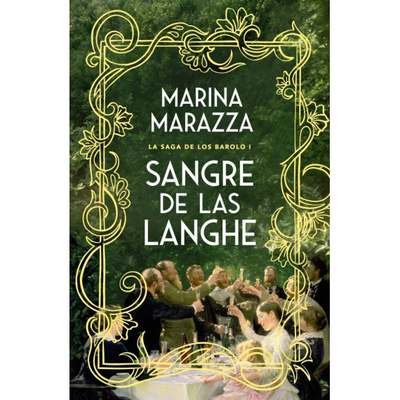 Sangre de las Langhe (La saga de los Barolo 1)