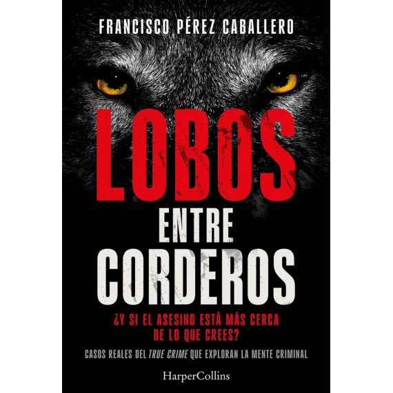 LOBOS ENTRE CORDEROS