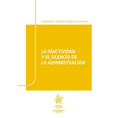 LA INACTIVIDAD Y EL SILENCIO DE LA ADMINISTRACION