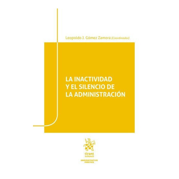 la Inactividad y el Silencio de la Administracion