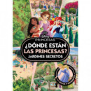 Princesas Donde Estan las Princesas Jardines Secretos   2025