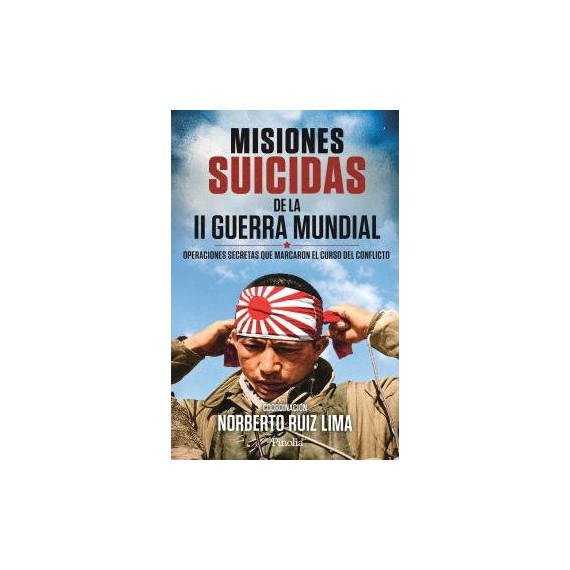 Misiones Suicidas de la Segunda Guerra Mundial   2025