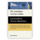 No Contaban con las Ondas   2025