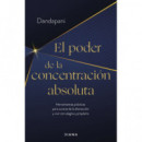 EL PODER DE LA CONCENTRACION ABSOLUTA