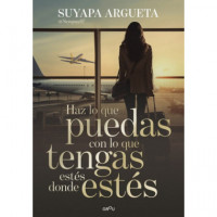 HAZ LO QUE PUEDAS CON LO QUE TENGAS ESTES DONDE ESTES