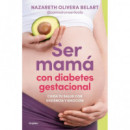 Ser Mama con Diabetes Gestacional Cuida tu Salud con Evidenc   2025