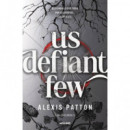 Us Defiant Few los Oscuros 3   2025