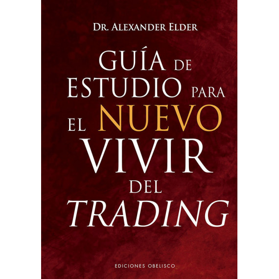 Guia de Estudio para el Nuevo Vivir del Trading
