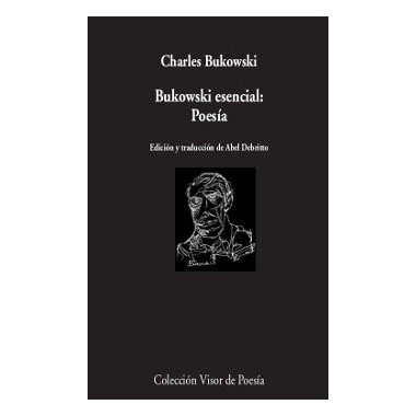 Bukowski esencial: Poes&iacute;a