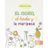 el Ogro, el Hada y la Mariposa - Guanxe Atlantic Marketplace