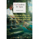 LA ESCALERA DE AGUA