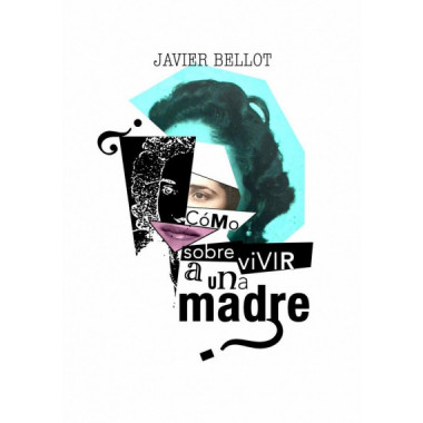 &iquest;COMO SOBREVIVIR A UNA MADRE?