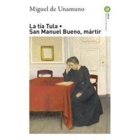 la Tía Tula / San Manuel Bueno, Mártir