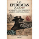 Epidemias que Casi Acabaron con Nosotros, las   2025
