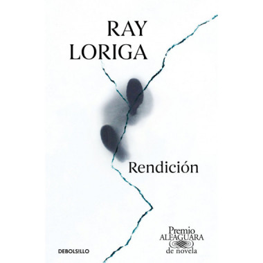 Rendici&oacute;n (Premio Alfaguara de novela 2017)