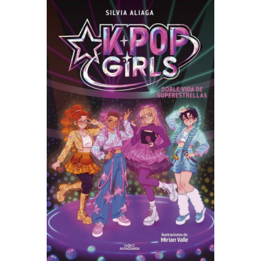Doble vida de superestrellas (Kpop Girls 1)