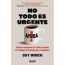 NO TODO ES URGENTE