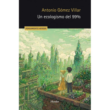 UN ECOLOGISMO DEL 99%