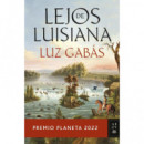Lejos de luisiana premio planeta 2022