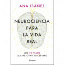 NEUROCIENCIA PARA LA VIDA REAL
