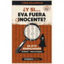 ¿Y SI EVA FUERA INOCENTE?