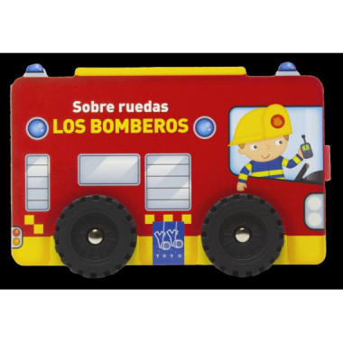 Sobre ruedas. Los bomberos