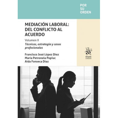 MEDIACION LABORAL DEL CONFLICTO AL ACUERDO VOLUMEN II TECNI