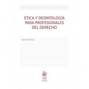 ETICA Y DEONTOLOGIA PARA PROFESIONALES DEL DERECHO
