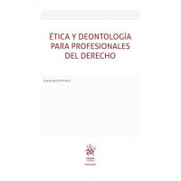 ETICA Y DEONTOLOGIA PARA PROFESIONALES DEL DERECHO