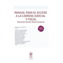Manual para el acceso a la carrera Judicial y Fiscal. Derecho penal, parte general