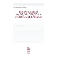 LOS INMUEBLES VALOR VALORACION Y METODOS DE CALCULO 5ª EDIC