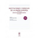 INSTITUCIONES Y DERECHO UNION EUROPEA VOLUMEN II DERE 6ª ED