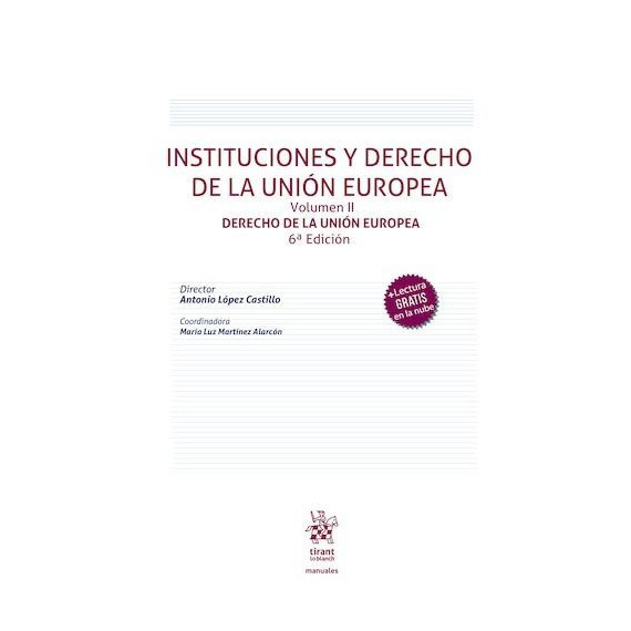 INSTITUCIONES Y DERECHO UNION EUROPEA VOLUMEN II DERE 6ª ED