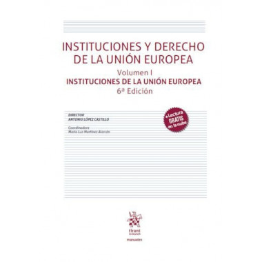 INSTITUCIONES Y DERECHO UNION EUROPEA VOLUMEN I INSTI 6&ordf; ED