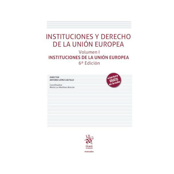 INSTITUCIONES Y DERECHO UNION EUROPEA VOLUMEN I INSTI 6ª ED