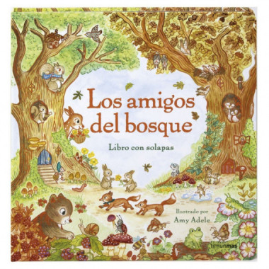 Los amigos del bosque. Libro con solapas