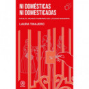 NI DOMESTICAS NI DOMESTICADAS