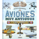 Aviones muy antiguos y otras aeronaves