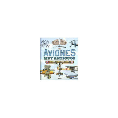 Aviones muy antiguos y otras aeronaves
