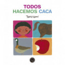 Todos hacemos caca