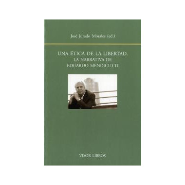 Una &eacute;tica de la libertad