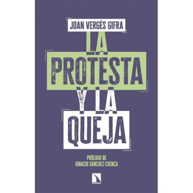 LA PROTESTA Y LA QUEJA