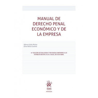 MANUAL DE DERECHO PENAL ECONOMICO Y DE LA EMPRESA 6&ordf; EDICIO