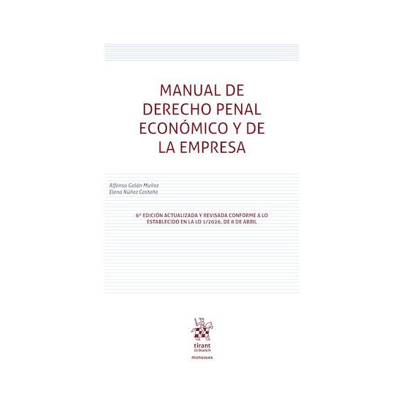 MANUAL DE DERECHO PENAL ECONOMICO Y DE LA EMPRESA 6ª EDICIO