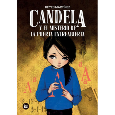 CANDELA Y EL MISTERIO DE LA PUERTA ENTREABIERTA